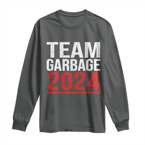 Team Garbage 2024 Long Sleeve Shirt For Trump 47th President TS02 Dark Heather Print Your Wear