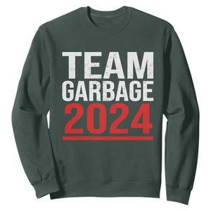 Team Garbage 2024 Sweatshirt For Trump 47th President TS02 Dark Forest Green Print Your Wear