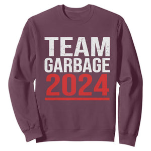 Team Garbage 2024 Sweatshirt For Trump 47th President TS02 Maroon Print Your Wear