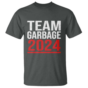 Team Garbage 2024 T Shirt For Trump 47th President TS02 Dark Heather Print Your Wear