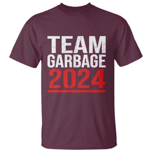 Team Garbage 2024 T Shirt For Trump 47th President TS02 Maroon Print Your Wear