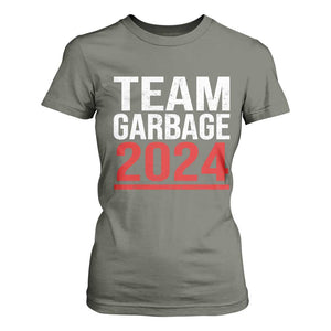 Team Garbage 2024 T Shirt For Women For Trump 47th President TS02 Military Green Print Your Wear