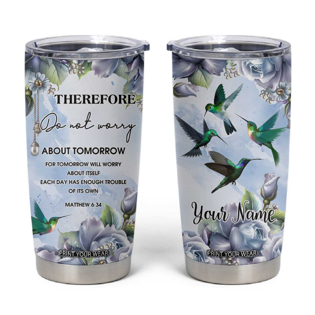 Hummingbird Faith Tumbler Cup Personalized TS04 Multicolor Print Your Wear