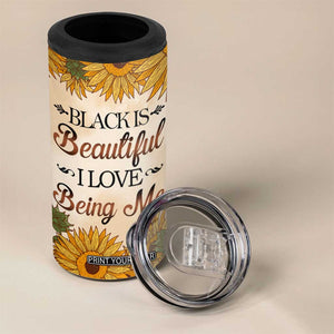 Black Is Beautiful I Love Being Me 4 in 1 Can Cooler Tumbler Personalized TS04 Print Your Wear