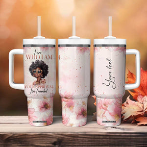 Black Woman I Am Who I Am Your Approval Isn't Needed Tumbler With Handle Personalized TS04 Print Your Wear