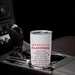 Wisdom From A Flamingo Tumbler Cup Personalized TS04 Print Your Wear