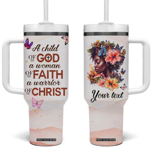 Black Woman A Child Of God A Woman Of Faith A Warrior Of Christ Tumbler With Handle Personalized TS04 One Size: 40 oz Multicolor Print Your Wear