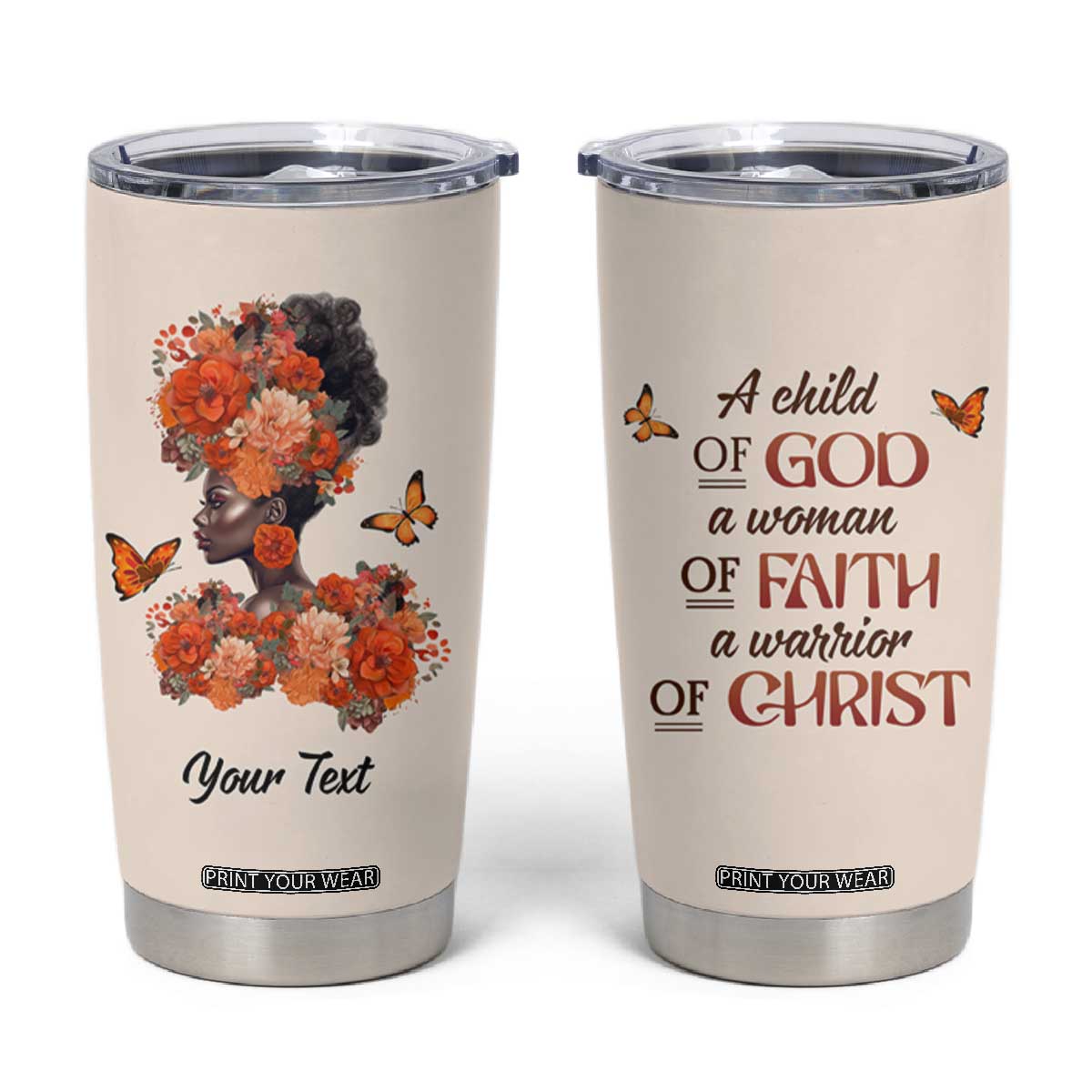 Black Woman A Child Of God A Woman Of Faith A Warrior Of Christ Tumbler Cup Personalized TS04 White Pink Print Your Wear