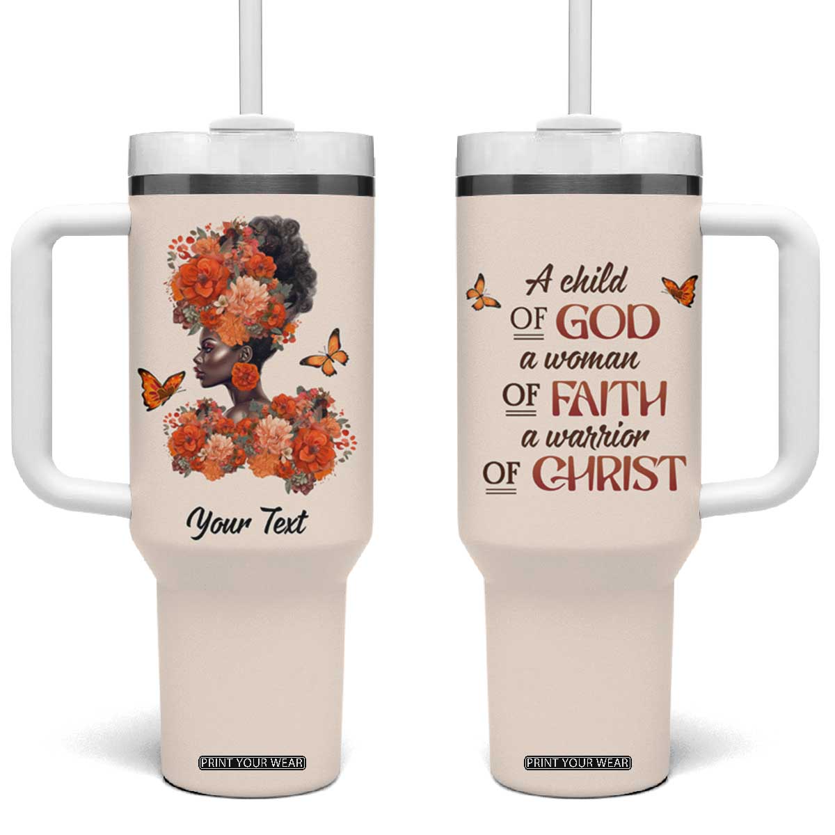 Black Woman A Child Of God A Woman Of Faith A Warrior Of Christ Tumbler With Handle Personalized TS04 One Size: 40 oz White Pink Print Your Wear