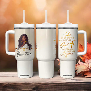 She Who Kneels Before God Can Stand Before Anyone Tumbler With Handle Personalized TS04 Print Your Wear