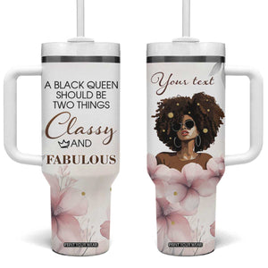 A Black Queen Should Be Two Things Classy And Fabulous Tumbler With Handle Personalized TS04 One Size: 40 oz Multicolor Print Your Wear