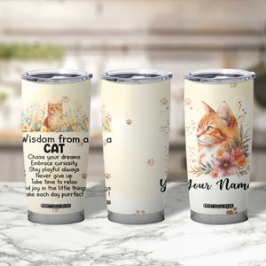 Wisdom From A Cat Tumbler Cup Personalized TS04 Print Your Wear