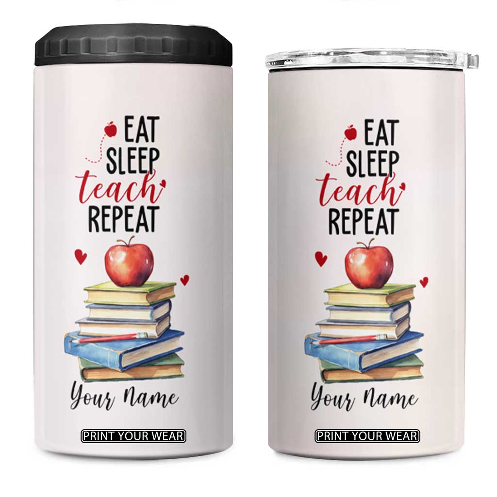 Eat Sleep Teach Repeat 4 in 1 Can Cooler Tumbler Personalized TS04 One Size: 16 oz Multicolor Print Your Wear