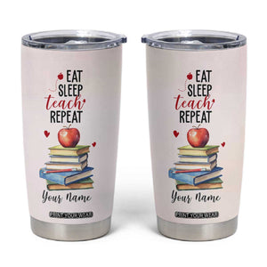 Eat Sleep Teach Repeat Tumbler Cup Personalized TS04 Multicolor Print Your Wear