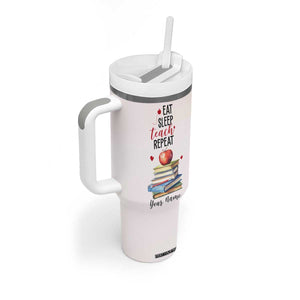 Eat Sleep Teach Repeat Tumbler With Handle Personalized TS04 Print Your Wear