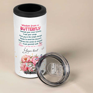 Wisdom From A Butterfly 4 in 1 Can Cooler Tumbler Personalized TS04 Print Your Wear