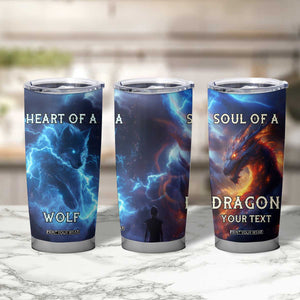 Heart Of A Wolf Soul Of A Dragon Tumbler Cup Personalized TS04 Print Your Wear