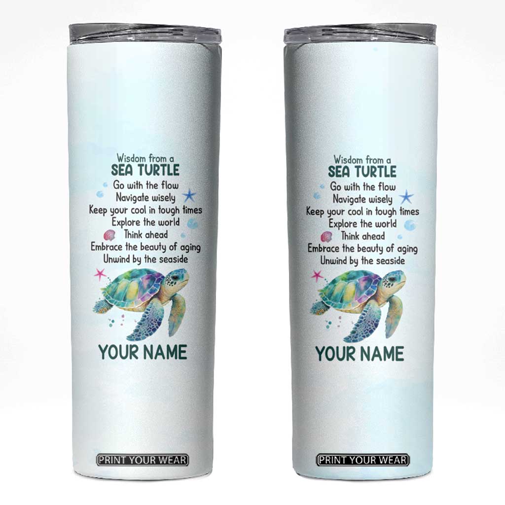 Wisdom From A Sea Turtle Skinny Tumbler Personalized TS04 Multicolor Print Your Wear