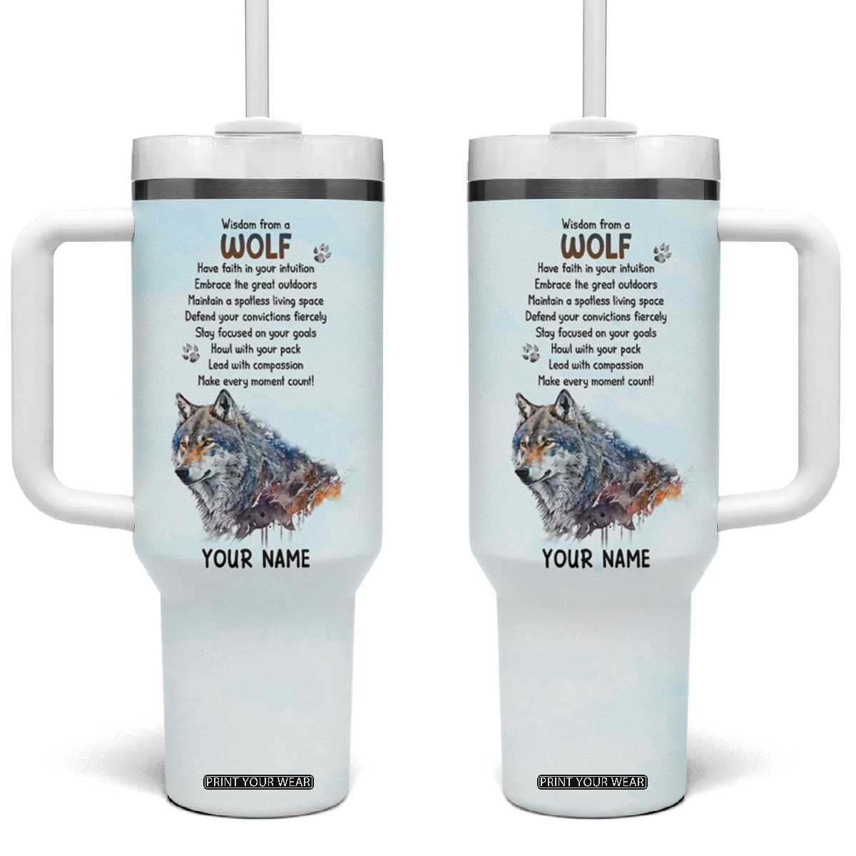 Wisdom From A Wolf Tumbler With Handle Personalized TS04 One Size: 40 oz Multicolor Print Your Wear