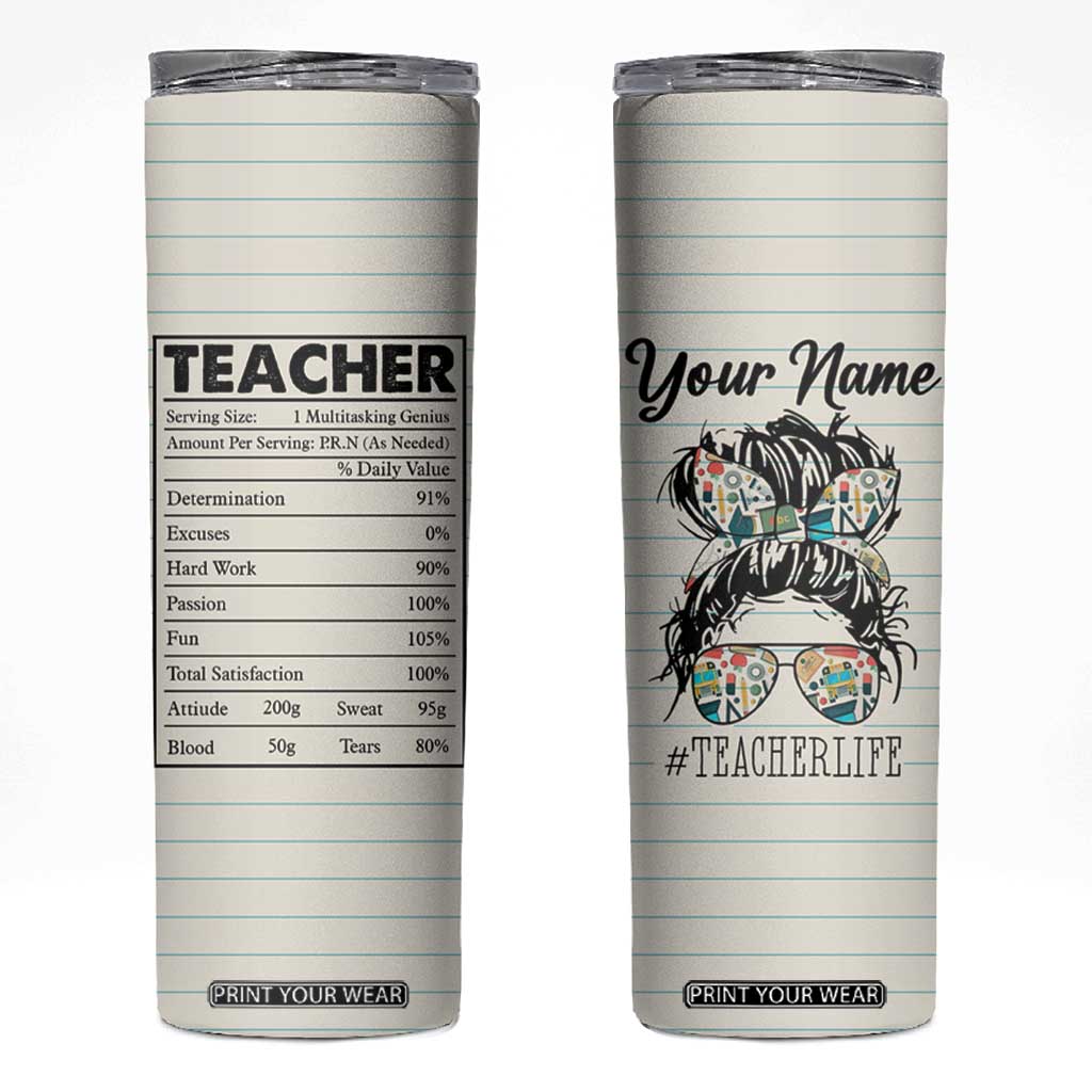 Teacher Life Facts Skinny Tumbler Personalized TS04 Multicolor Print Your Wear