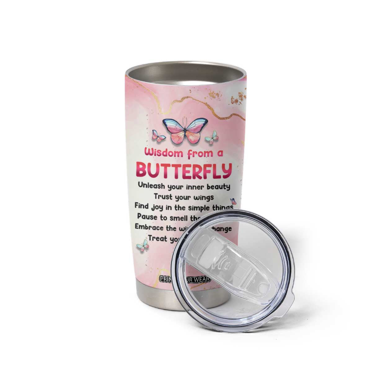 Wisdom From A Butterfly Tumbler Cup Personalized TS04 Print Your Wear