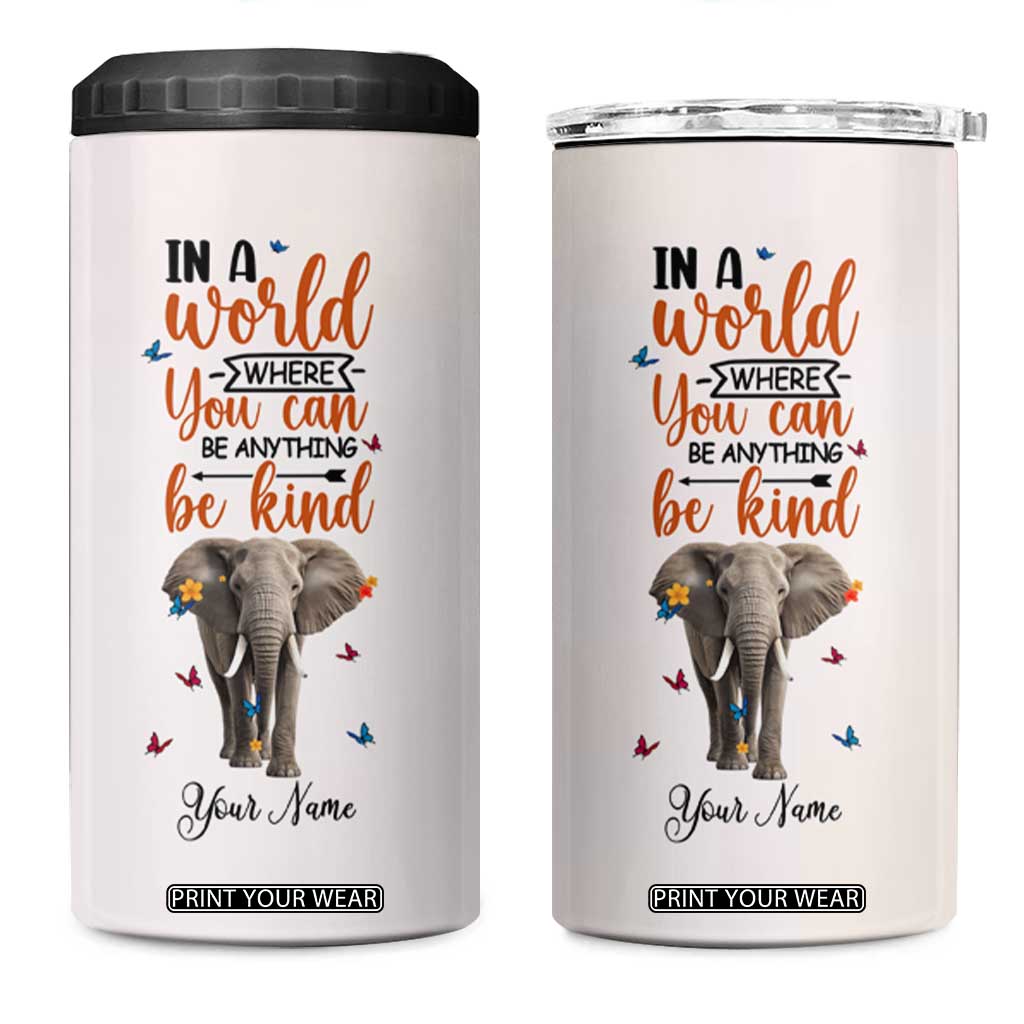 In A World Where You Can Be Anything Be Kind Daisy Elephant 4 in 1 Can Cooler Tumbler Personalized TS04 One Size: 16 oz Multicolor Print Your Wear