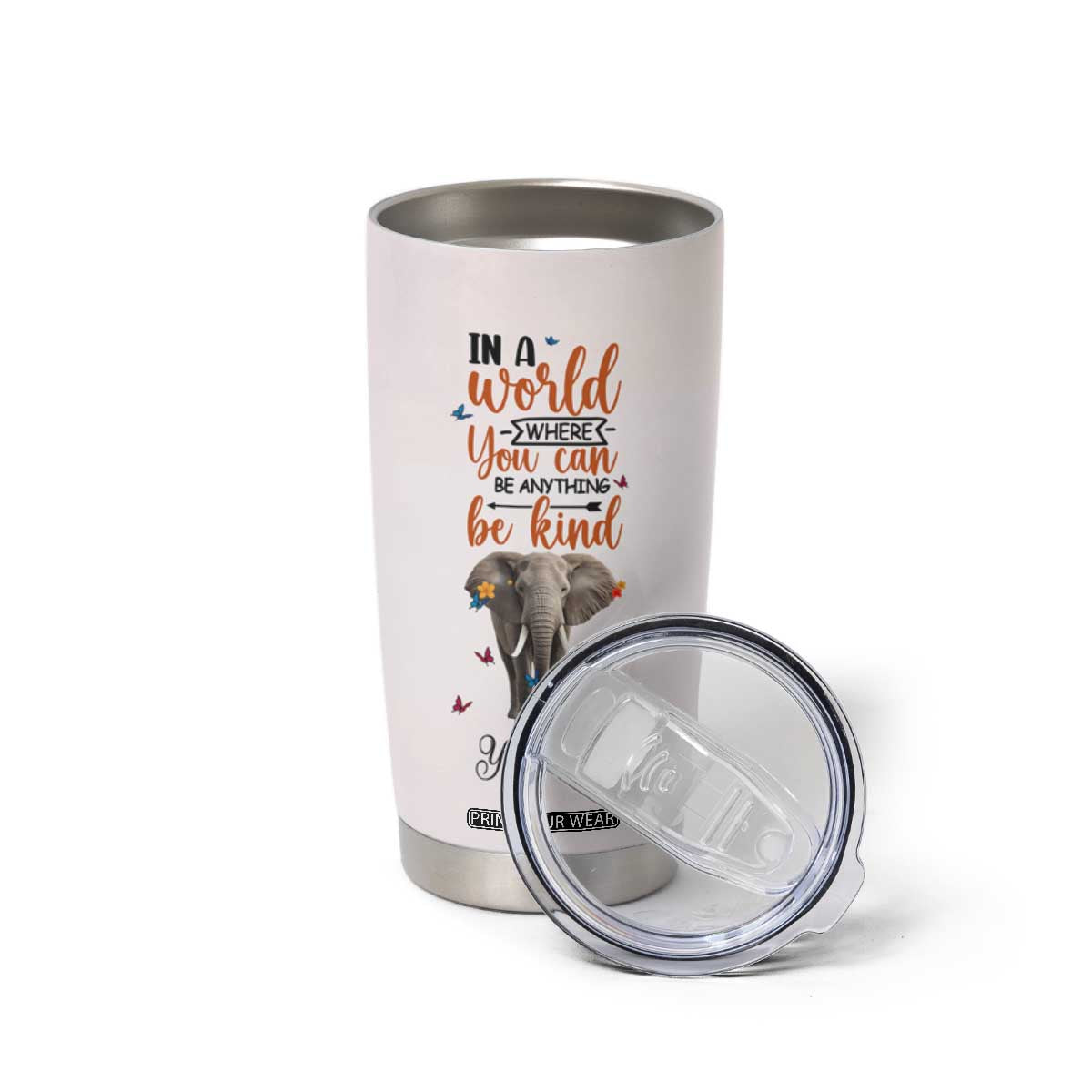 In A World Where You Can Be Anything Be Kind Daisy Elephant Tumbler Cup Personalized TS04 Print Your Wear