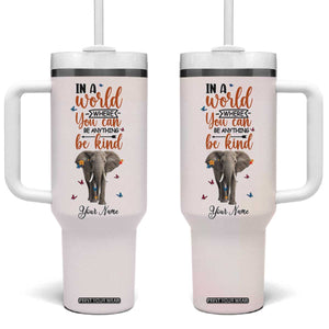 In A World Where You Can Be Anything Be Kind Daisy Elephant Tumbler With Handle Personalized TS04 One Size: 40 oz Multicolor Print Your Wear