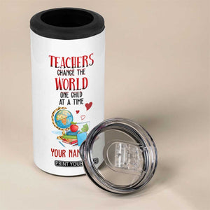 Teachers Change The World One Child At A Time 4 in 1 Can Cooler Tumbler Personalized TS04 Print Your Wear