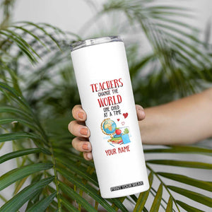 Teachers Change The World One Child At A Time Skinny Tumbler Personalized TS04 Print Your Wear