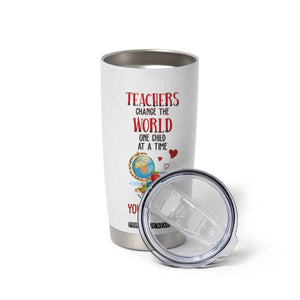 Teachers Change The World One Child At A Time Tumbler Cup Personalized TS04 Print Your Wear