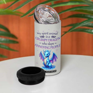 My Spirit Animal Is A Grumpy Dragon Who Slaps Annoying People 4 in 1 Can Cooler Tumbler Personalized TS04 Print Your Wear