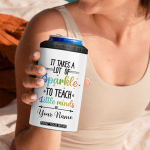 It Takes A Lot Of Sparkle To Teach Little Minds 4 in 1 Can Cooler Tumbler Personalized TS04 Print Your Wear