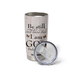 Faith Sunflower Be Still Tumbler Cup Personalized TS04 Print Your Wear