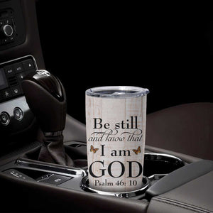 Faith Sunflower Be Still Tumbler Cup Personalized TS04 Print Your Wear