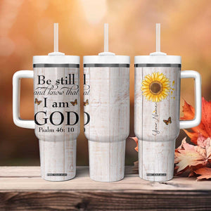 Faith Sunflower Be Still Tumbler With Handle Personalized TS04 Print Your Wear