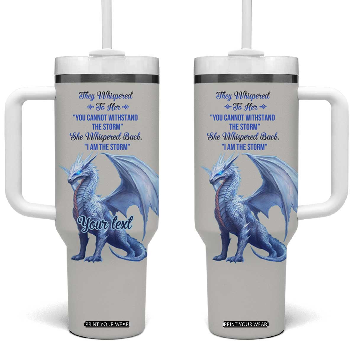 Dragon They Whispered To Her You Cannot Withstand The Storm Tumbler With Handle Personalized TS04 One Size: 40 oz Multicolor Print Your Wear