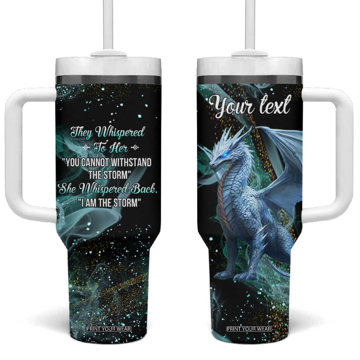 Dragon They Whispered To Her You Cannot Withstand The Storm Tumbler With Handle Personalized TS04 One Size: 40 oz Multicolor Print Your Wear