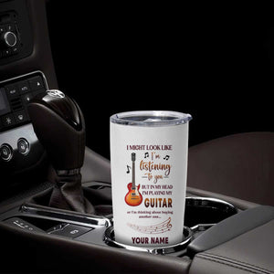 But In My Head I'm Playing My Guitar Or I'm Thinking About Buying Another One Tumbler Cup Personalized TS04 Print Your Wear