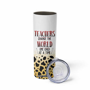 Teachers Change The World One Child At A Time Skinny Tumbler Personalized TS04 Print Your Wear