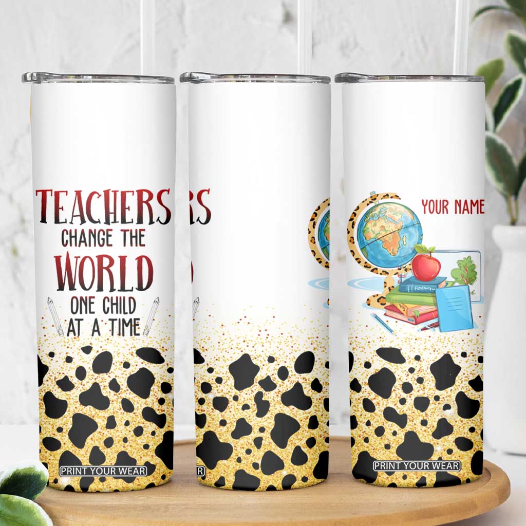 Teachers Change The World One Child At A Time Skinny Tumbler Personalized TS04 Print Your Wear