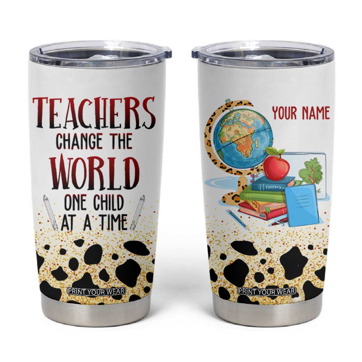 Teachers Change The World One Child At A Time Tumbler Cup Personalized TS04 Multicolor Print Your Wear