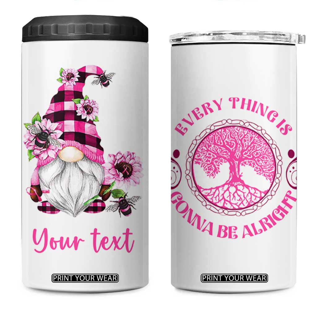 Every Thing Is Gonna Be Alright Pink Gnome Brc 4 in 1 Can Cooler Tumbler Personalized TS04 One Size: 16 oz Pink Print Your Wear