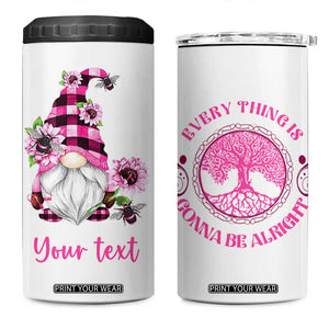 Every Thing Is Gonna Be Alright Pink Gnome Brc 4 in 1 Can Cooler Tumbler Personalized TS04 One Size: 16 oz Pink Print Your Wear