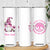 Every Thing Is Gonna Be Alright Pink Gnome Brc Skinny Tumbler Personalized TS04 Print Your Wear