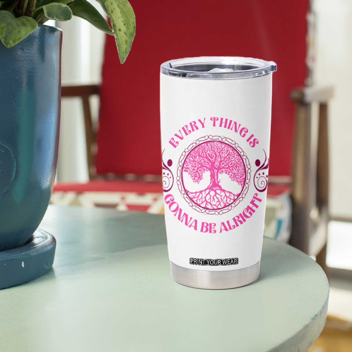 Every Thing Is Gonna Be Alright Pink Gnome Brc Tumbler Cup Personalized TS04 Print Your Wear