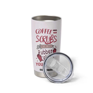 Coffee Scrubs And Rubber Gloves Tumbler Cup Personalized TS04 Print Your Wear