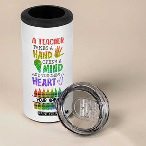 A Teacher Takes A Hand Open A Mind And Touches A Heart 4 in 1 Can Cooler Tumbler Personalized TS04 Print Your Wear