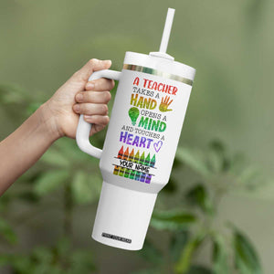 A Teacher Takes A Hand Open A Mind And Touches A Heart Tumbler With Handle Personalized TS04 Print Your Wear