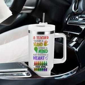 A Teacher Takes A Hand Open A Mind And Touches A Heart Tumbler With Handle Personalized TS04 Print Your Wear